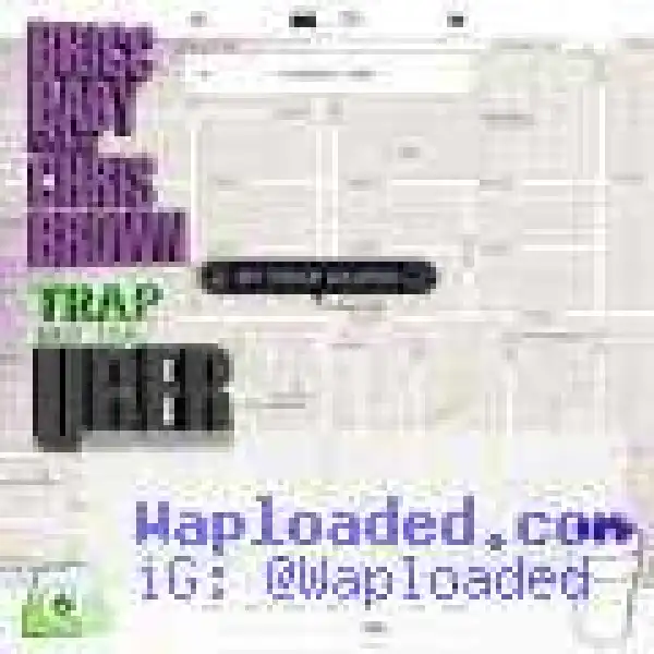 Bricc Baby - Trap Out The Uber (CDQ) Ft. Chris Brown